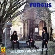 Fongus - Sobredosis De Metal (1989)