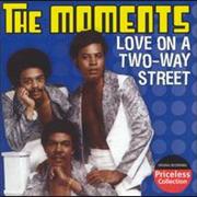"Love on a Two Way Street" the Moments