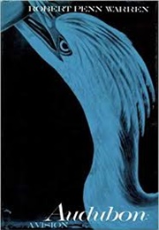 Audubon: A Vision (Robert Penn Warren)