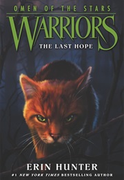 Warriors (Omen of the Stars): The Last Hope (Erin Hunter)