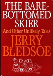 The Bare-Bottomed Skier (Jerry Bledsoe)