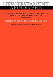 New Testament Apocrypha Vol. 2 (Schneemelcher)