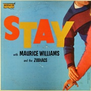 Stay - Maurice Williams and the Zodiacs