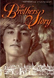 The Brothers Story (Katherine Sturtevant)