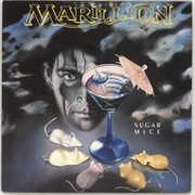 Sugar Mice - Marillion