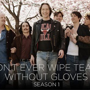 Don't Ever Wipe Tears Without Gloves