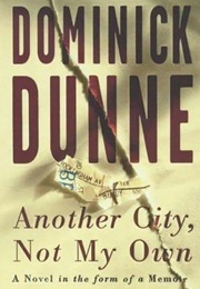 Another City Not My Own (Dominick Dunne)