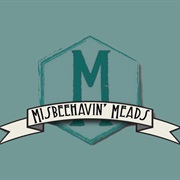 Misbeehavin' Meads