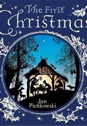 The First Christmas (Jan Pienkowski)