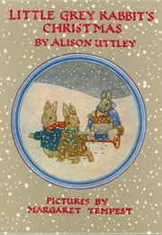 Little Grey Rabbit's Christmas (Alison Uttley)