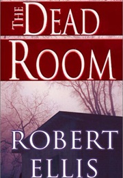The Dead Room (Robert Ellis)