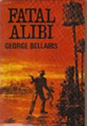 Fatal Alibi (George Bellairs)