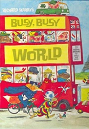 Busy, Busy World (Richard Scarry)