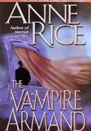 The Vampire Armand (Anne Rice)