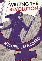Writing the Revolution (Michele Landsberg)
