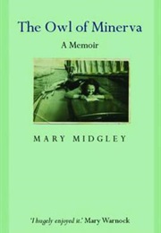 Owl of Minerva: A Memoir (Mary Midgley)
