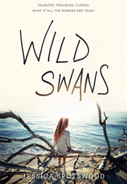 Wild Swans (Jessica Spotswood)