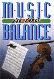 Music in the Balance (Frank Garlock & Kurt Woetzel)