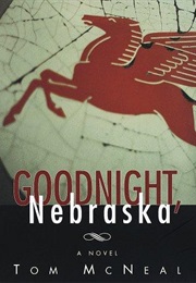 Goodnight, Nebraska (Tom McNeal)