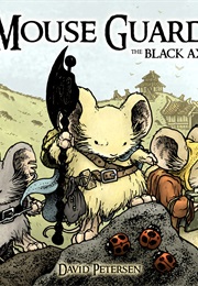 Mouse Guard: The Black Axe (David Petersen)