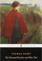 The Distracted Preacher and Other Stories (Thomas Hardy)