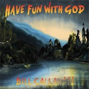 Bill Callahan ‎– Have Fun With God (2014)