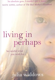 Living in Perhaps (Julia Widdows)