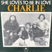 Charlie - She Loves to Be in Love
