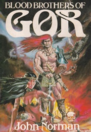 Blood Brothers of Gor (John Norman)