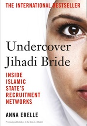 Undercover Jihadi Bride (Anna Erelle)