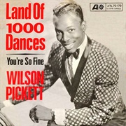 Land of 1000 Dances - Wilson Pickett