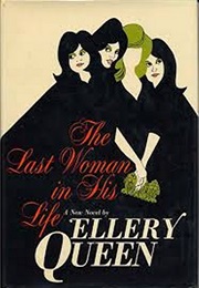 The Last Woman in His Life (Ellery Queen)
