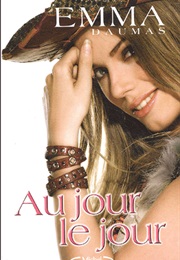 Au Jour Le Jour (Emma Daumas)