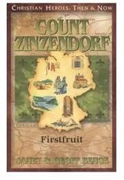 Christian Heroes,  Then and Now: Count Zinzenforf (Janet and Geoff Benge)