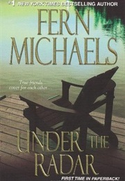 Under the Radar (Fern Michaels)