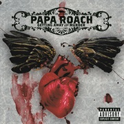 Harder Than a Coffin Nail - Papa Roach