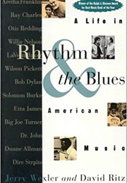 Rhythm and the Blues: A Life in American Music (Jerry Wexler)