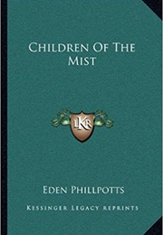 Children of the Mist (Eden Phillpotts)