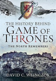 The History Behind Game of Thrones (David C. Weinczok)