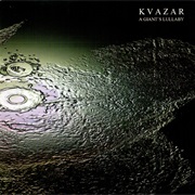 Kvazar - A Giant&#39;s Lullaby