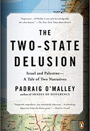 The Two-State Delusion (Padraig O&#39;Malley)