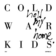 First - Cold War Kids