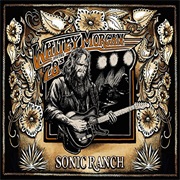 Whitey Morgan and the 78'S - Sonic Ranch