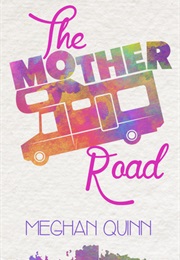 The Mother Road (Meghan Quinn)