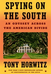 Spying on the South: An Odyssey Across the American Divide (Tony Horwitz)