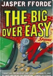 The Big Over Easy (Jasper Fforde)
