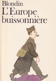 L'europe Buissonnière (Antoine Blondin)