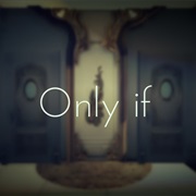 Only If