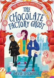The Chocolate Factory Ghost (David O'Connell)