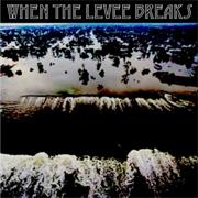 When the Levee Breaks - Led Zeppelin